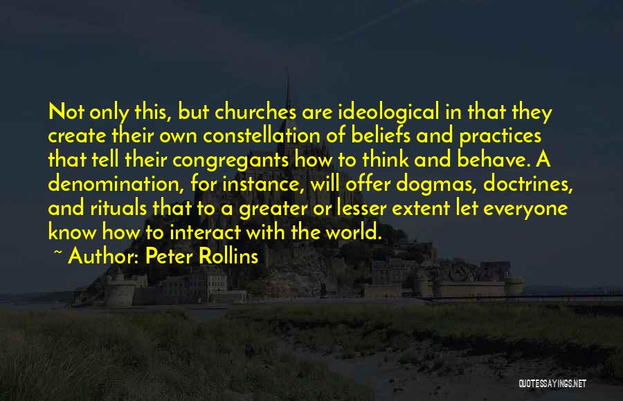 Denomination Quotes By Peter Rollins