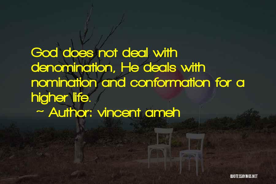 Denomination Quotes By Vincent Ameh