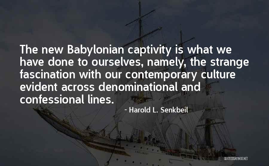 Denominational Quotes By Harold L. Senkbeil Denominational Quotes By Harold L. Senkbeil