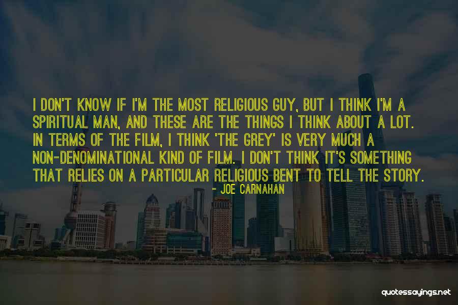 Denominational Quotes By Joe Carnahan Denominational Quotes By Joe Carnahan