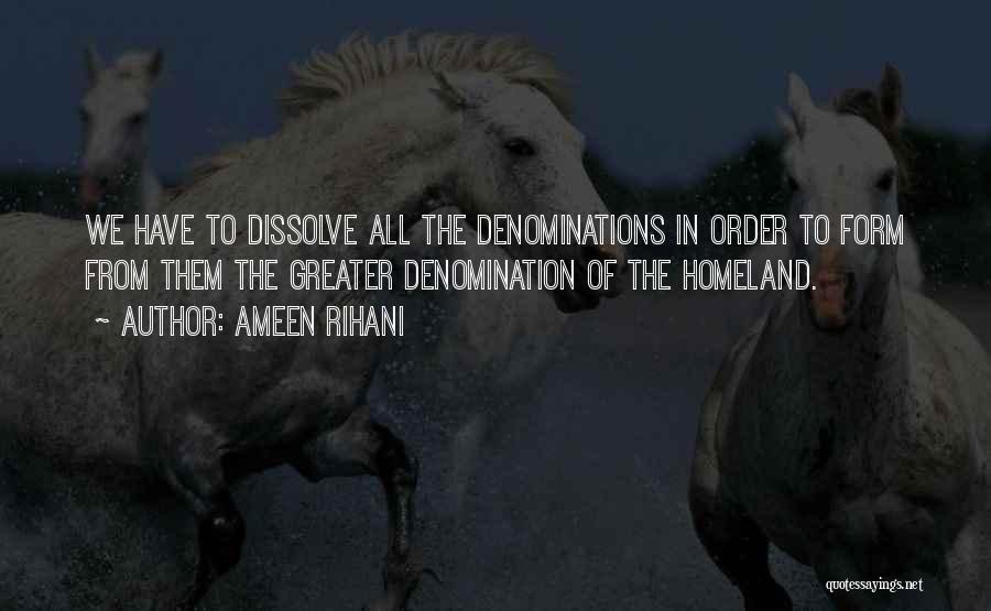 Denominations Quotes By Ameen Rihani