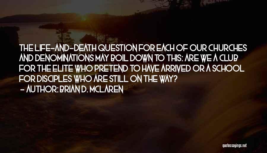 Denominations Quotes By Brian D. McLaren