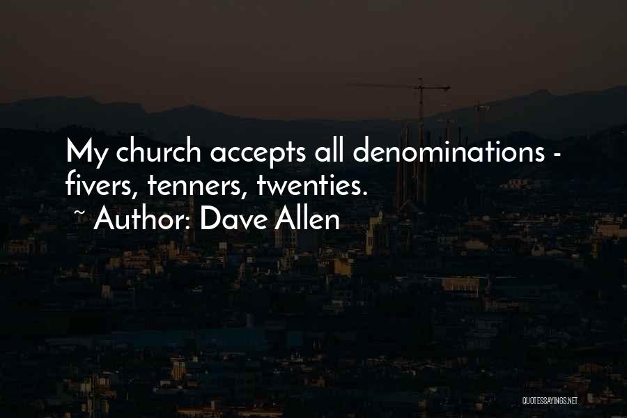 Denominations Quotes By Dave Allen