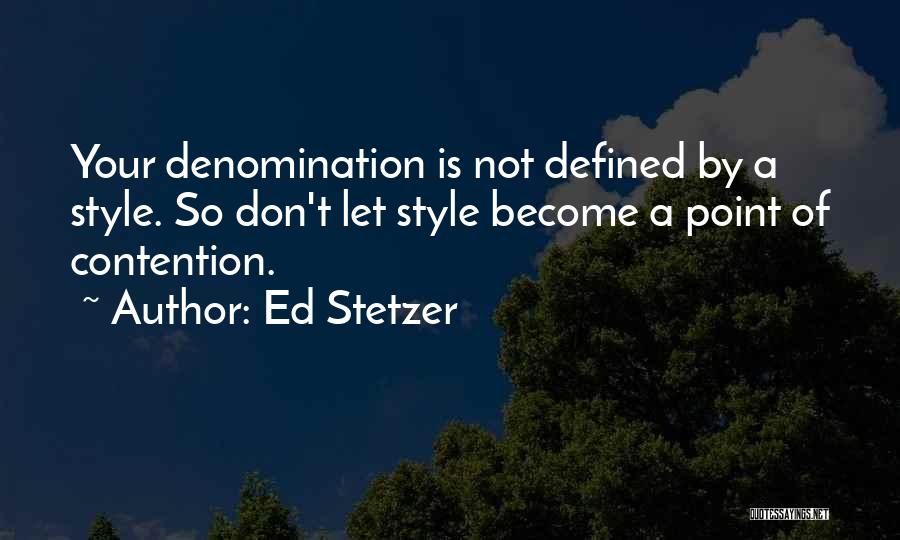 Denominations Quotes By Ed Stetzer