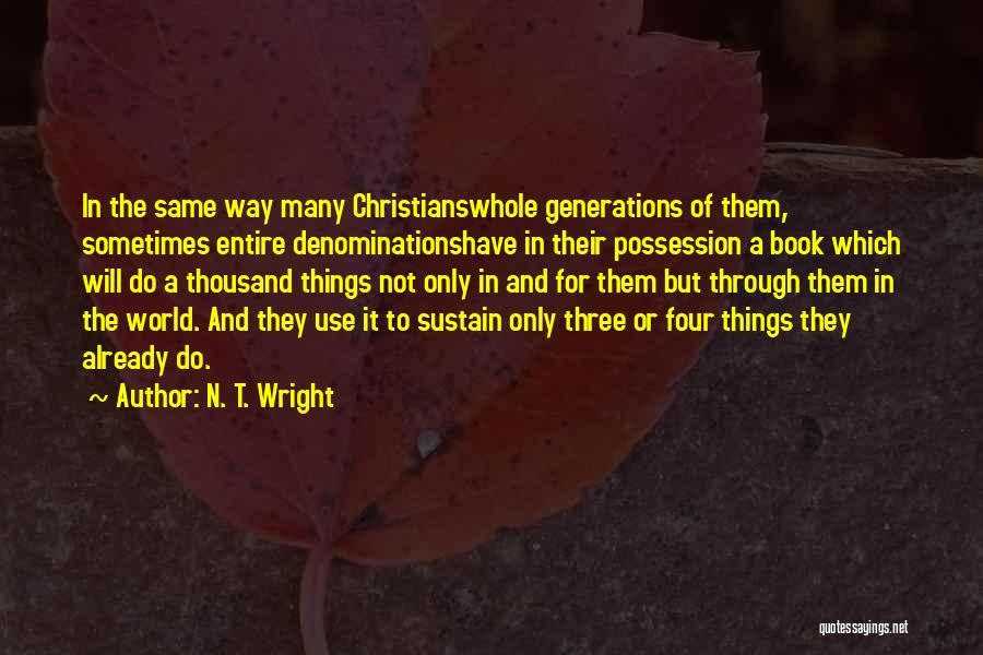 Denominations Quotes By N. T. Wright