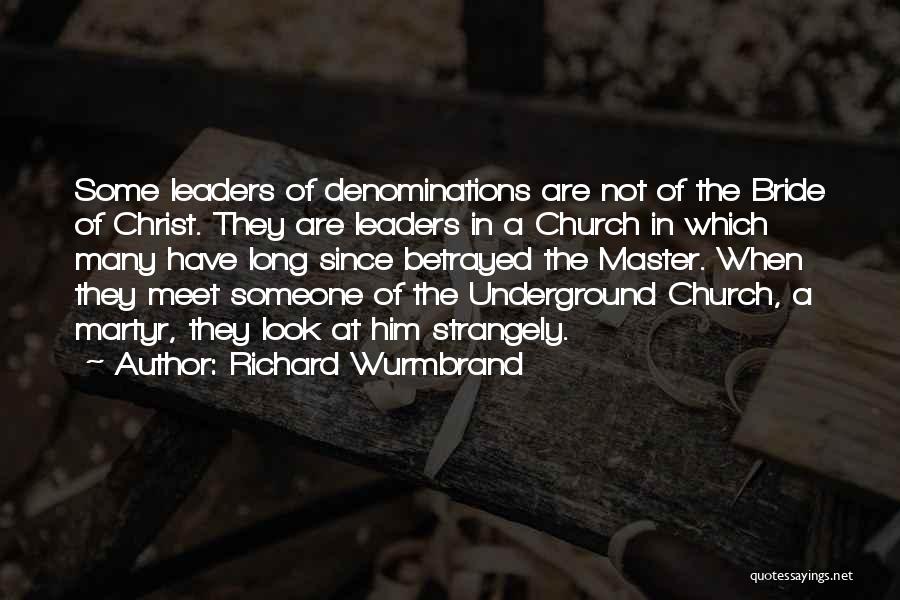 Denominations Quotes By Richard Wurmbrand