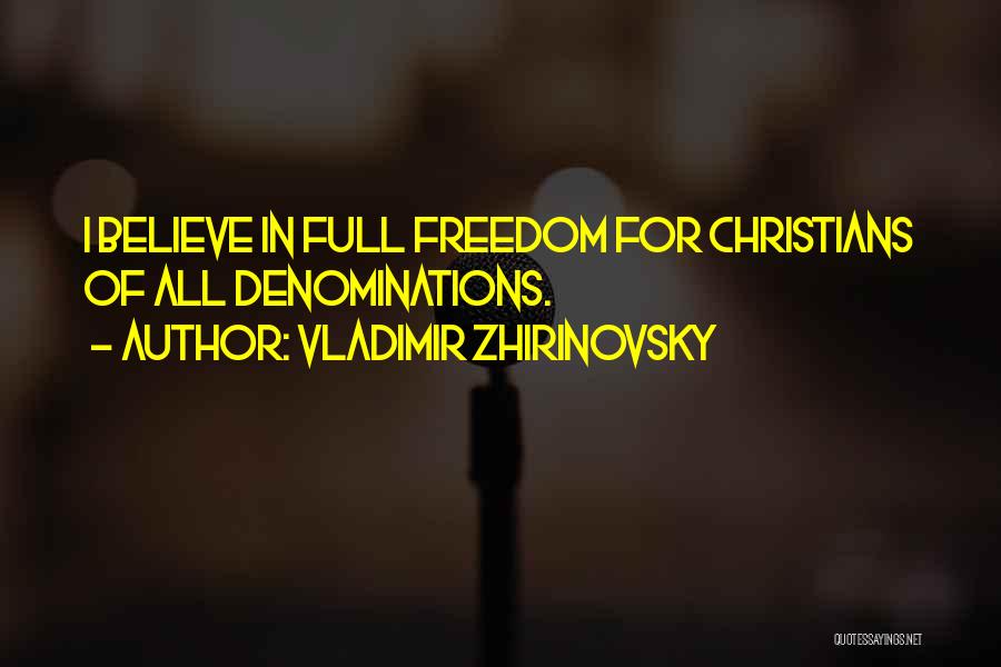 Denominations Quotes By Vladimir Zhirinovsky