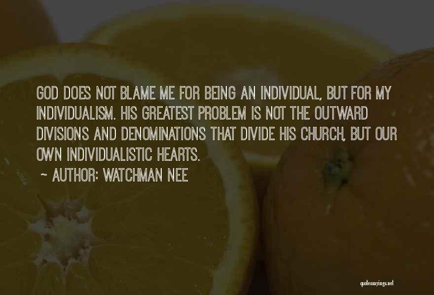 Denominations Quotes By Watchman Nee