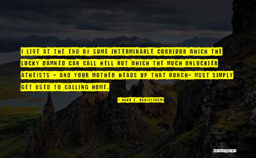 Denotar Priberam Quotes By Mark Z. Danielewski Denotar Priberam Quotes By Mark Z. Danielewski
