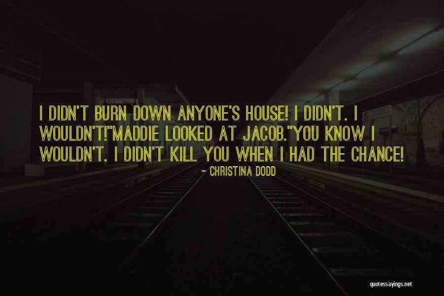 Denouncement In Literature Quotes By Christina Dodd Denouncement In Literature Quotes By Christina Dodd