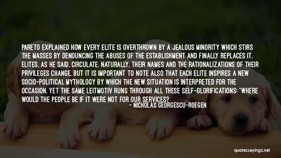 Denouncing Quotes By Nicholas Georgescu-Roegen Denouncing Quotes By Nicholas Georgescu-Roegen