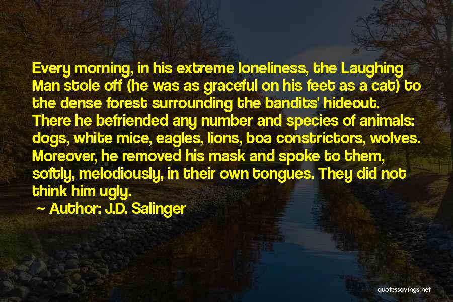 Dense Forest Quotes By J.D. Salinger