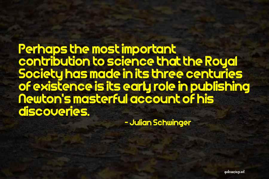Densely Connected Quotes By Julian Schwinger Densely Connected Quotes By Julian Schwinger