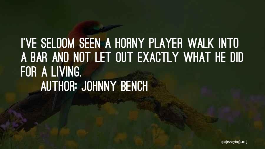 Denseness Of A Set Quotes By Johnny Bench