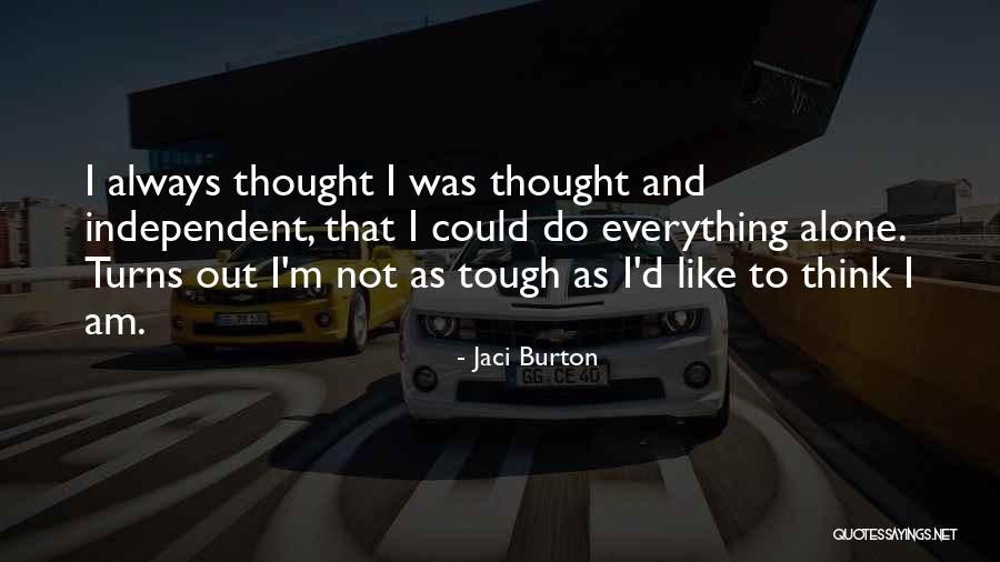 Densest Cities Quotes By Jaci Burton Densest Cities Quotes By Jaci Burton