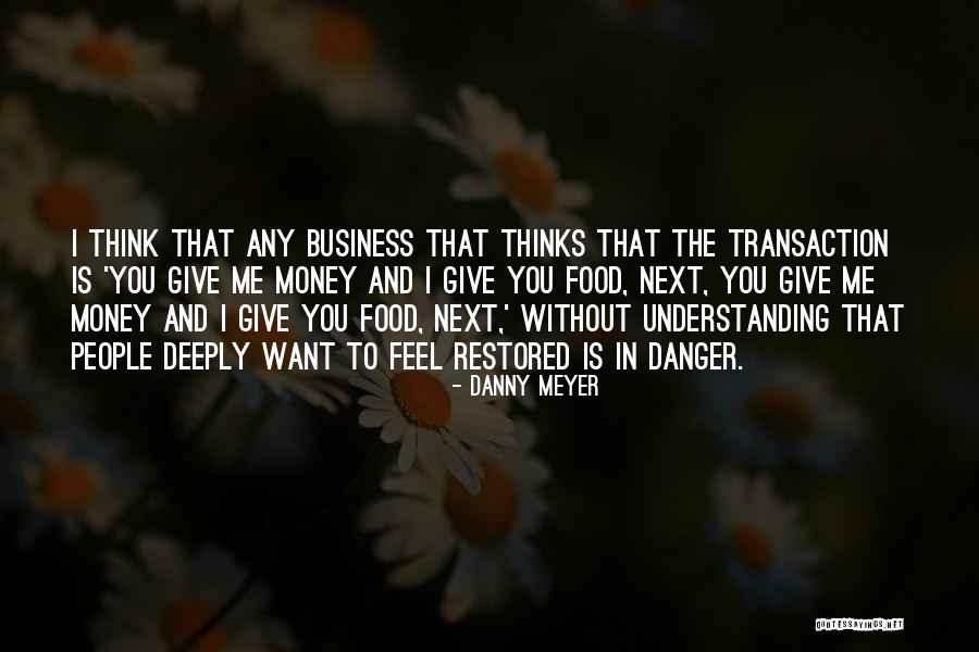 Densie Johnson Quotes By Danny Meyer Densie Johnson Quotes By Danny Meyer