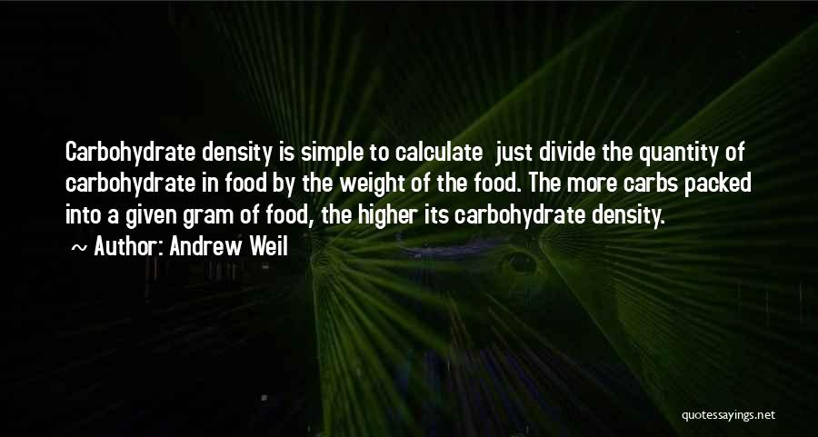 Density Quotes By Andrew Weil