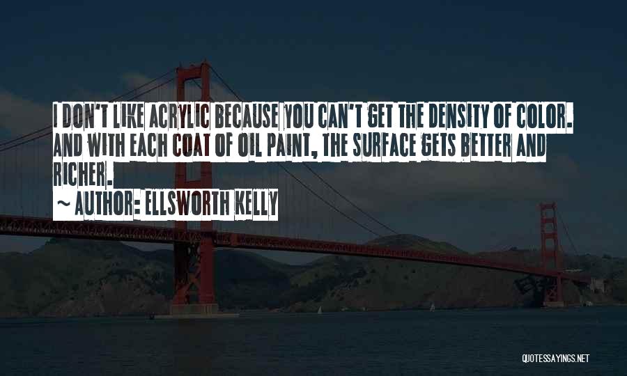 Density Quotes By Ellsworth Kelly