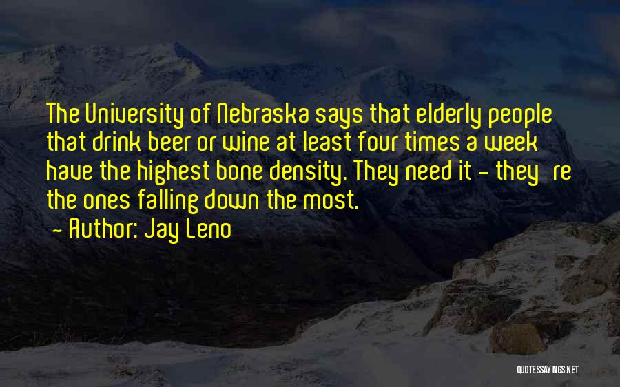 Density Quotes By Jay Leno
