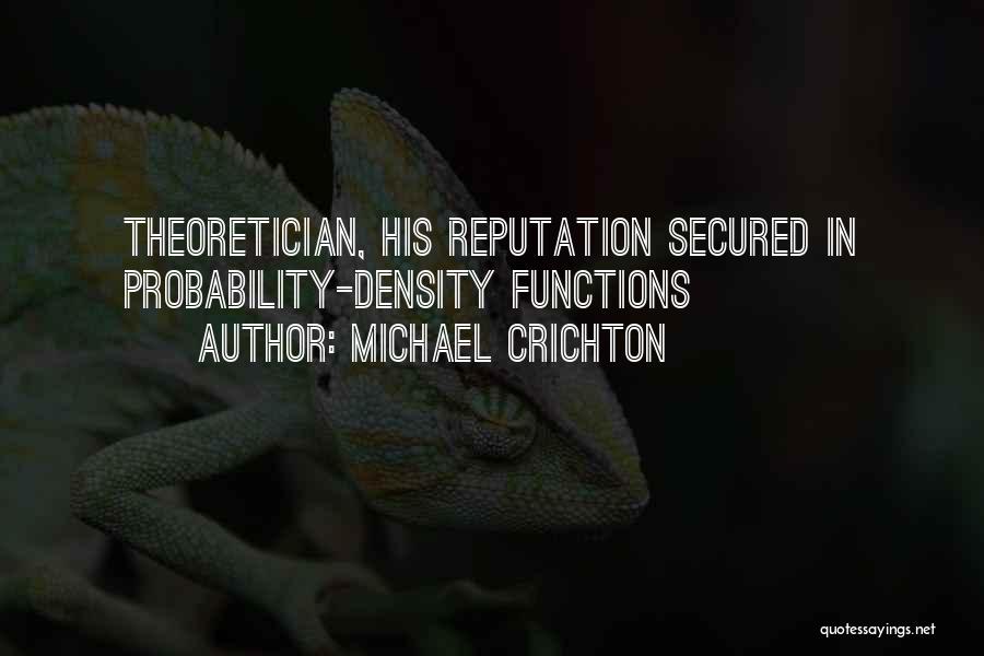 Density Quotes By Michael Crichton