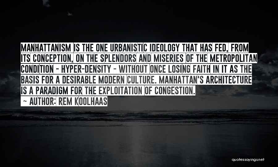 Density Quotes By Rem Koolhaas