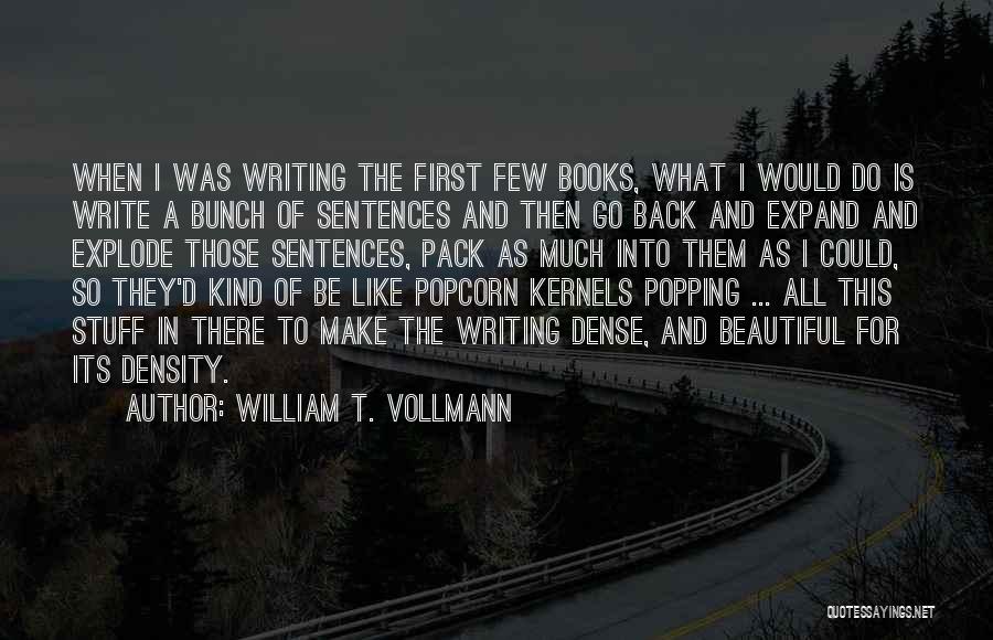 Density Quotes By William T. Vollmann