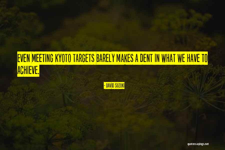 Dent Quotes By David Suzuki