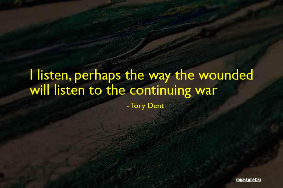 Dent Quotes By Tory Dent