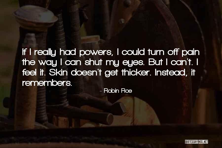 Dentada Quotes By Robin Roe Dentada Quotes By Robin Roe