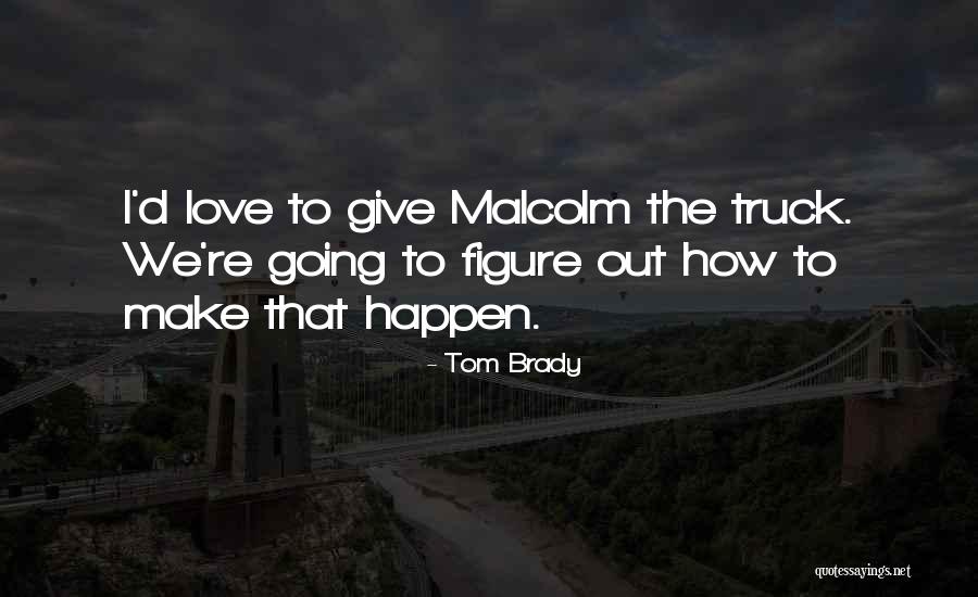 Dentada Quotes By Tom Brady Dentada Quotes By Tom Brady
