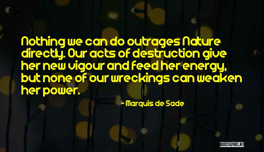 Dentaduras Perfectas Quotes By Marquis De Sade Dentaduras Perfectas Quotes By Marquis De Sade