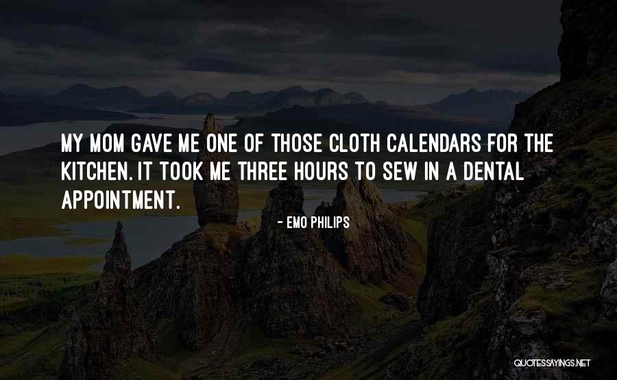 Dental Appointment Quotes By Emo Philips