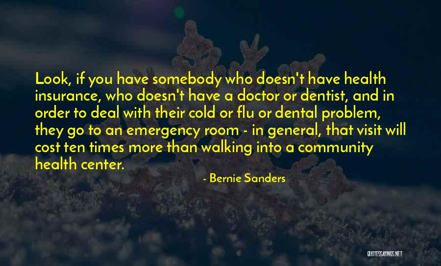 Dental Health Quotes By Bernie Sanders Dental Health Quotes By Bernie Sanders