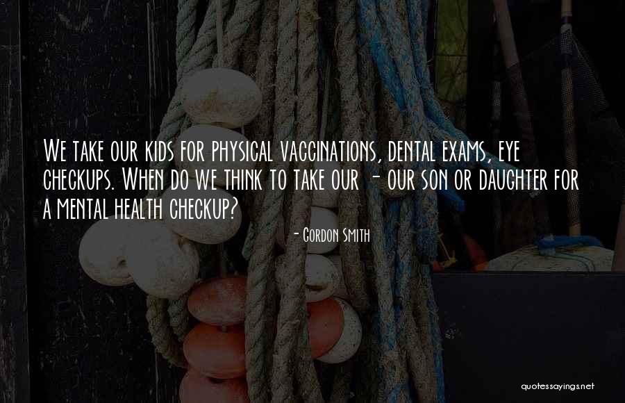 Dental Health Quotes By Gordon Smith Dental Health Quotes By Gordon Smith