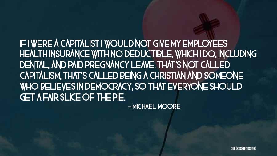 Dental Health Quotes By Michael Moore Dental Health Quotes By Michael Moore