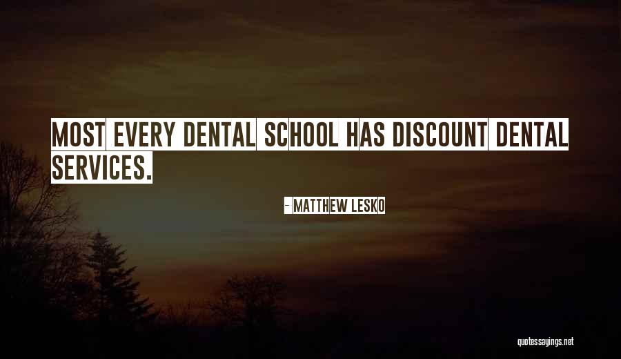 Dental Quotes By Matthew Lesko