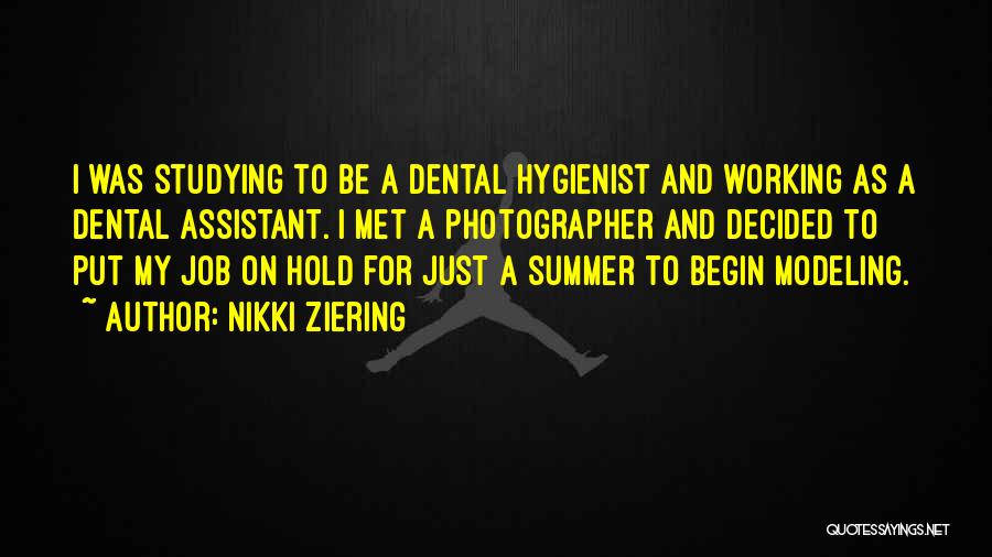 Dental Quotes By Nikki Ziering