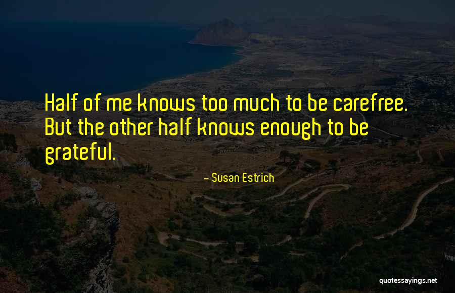 Dentaleader Quotes By Susan Estrich Dentaleader Quotes By Susan Estrich
