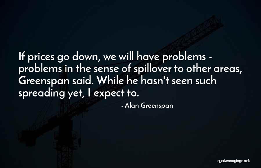 Dentata Lavender Quotes By Alan Greenspan Dentata Lavender Quotes By Alan Greenspan