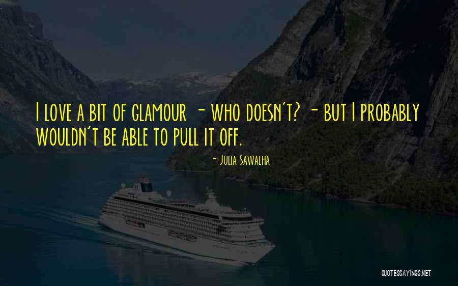 Dentelle Blanche Quotes By Julia Sawalha Dentelle Blanche Quotes By Julia Sawalha