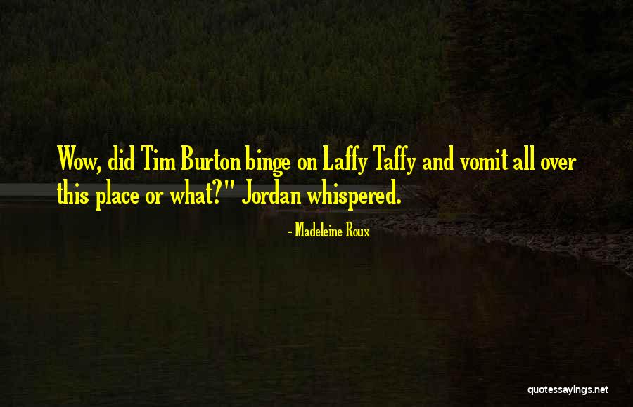 Dentici N Quotes By Madeleine Roux Dentici N Quotes By Madeleine Roux