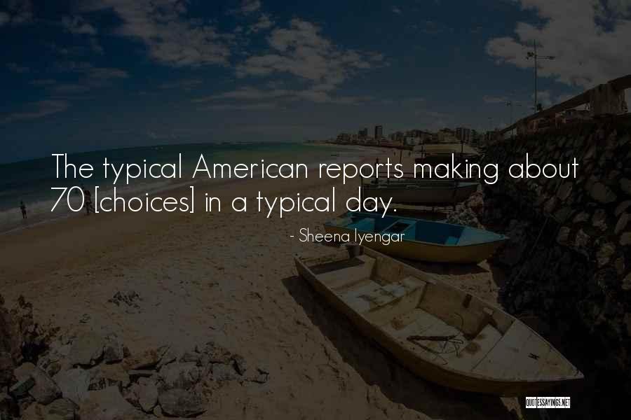 Dentinger Pa Quotes By Sheena Iyengar Dentinger Pa Quotes By Sheena Iyengar