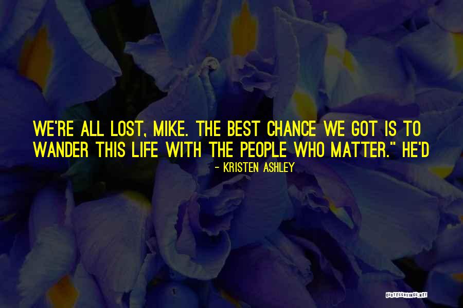 Dentiny Quotes By Kristen Ashley Dentiny Quotes By Kristen Ashley
