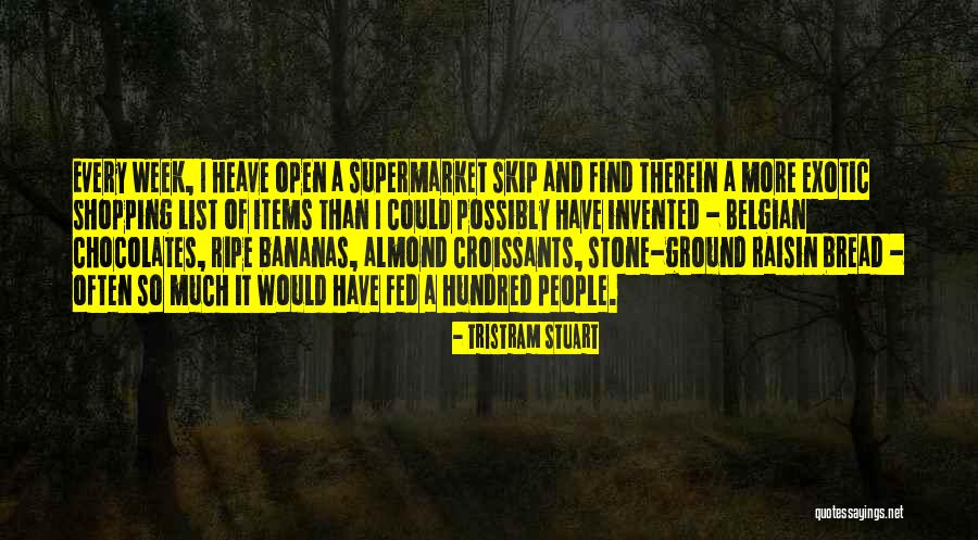 Dentistar Quotes By Tristram Stuart Dentistar Quotes By Tristram Stuart