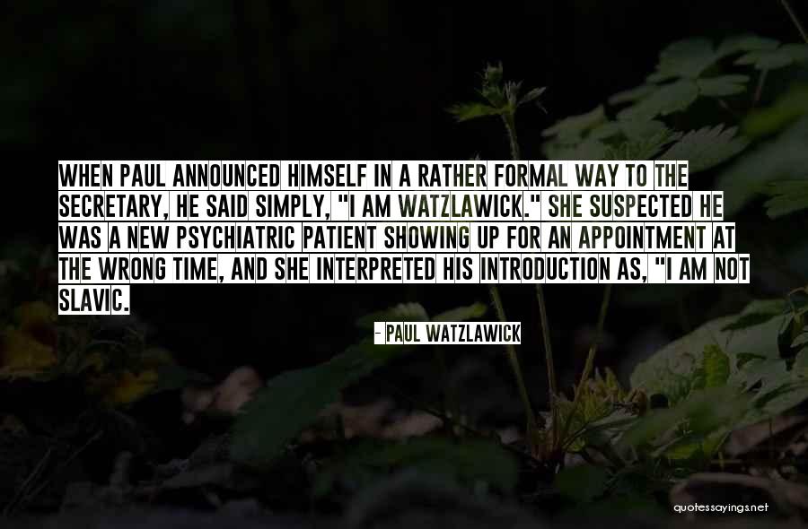 Dentrain Professionals Quotes By Paul Watzlawick Dentrain Professionals Quotes By Paul Watzlawick