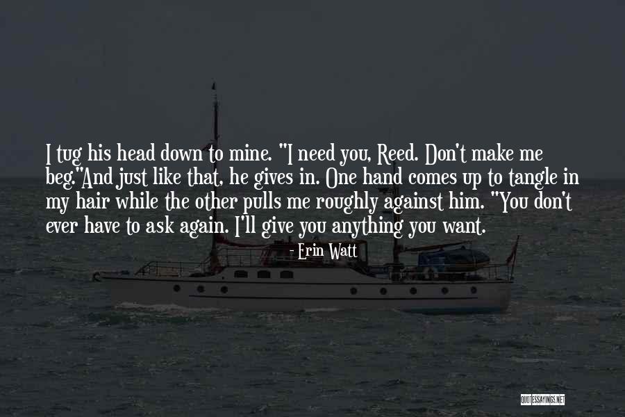Dentremont Quotes By Erin Watt Dentremont Quotes By Erin Watt