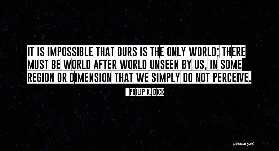Dentremont Real Estate Quotes By Philip K. Dick Dentremont Real Estate Quotes By Philip K. Dick