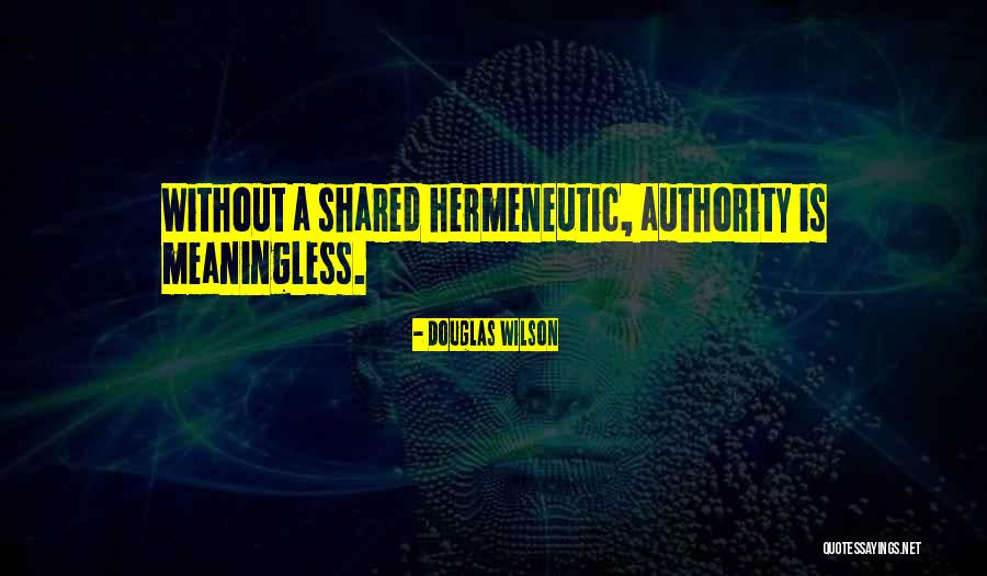 Dentreprises Quotes By Douglas Wilson Dentreprises Quotes By Douglas Wilson
