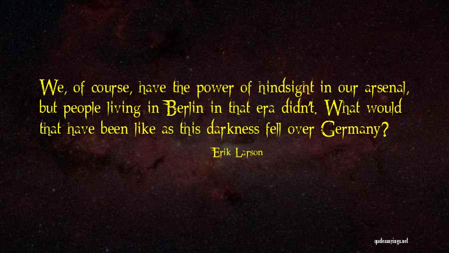 Denudement Quotes By Erik Larson Denudement Quotes By Erik Larson