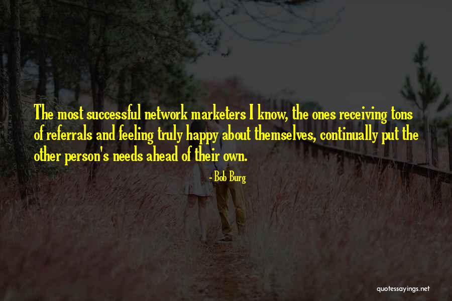 Denuit Necrologie Quotes By Bob Burg Denuit Necrologie Quotes By Bob Burg